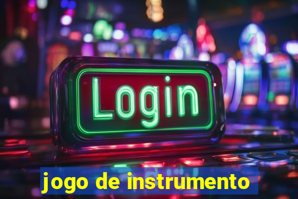 jogo de instrumento