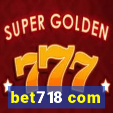 bet718 com