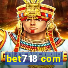 bet718 com