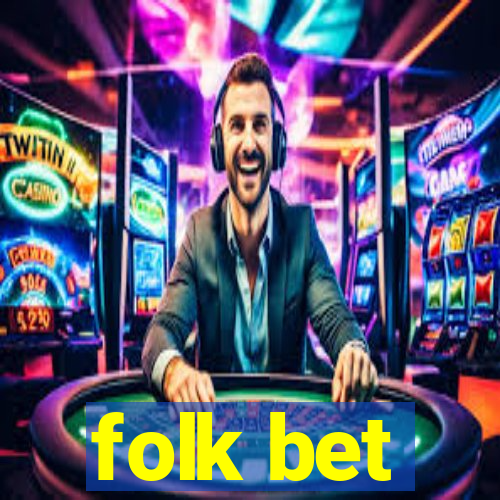 folk bet