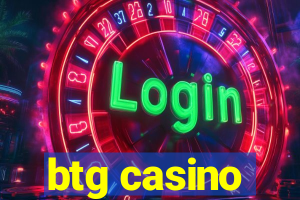 btg casino