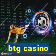 btg casino