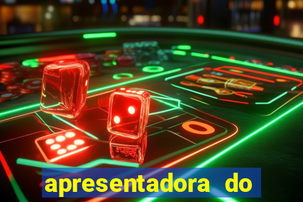 apresentadora do esporte espetacular nua