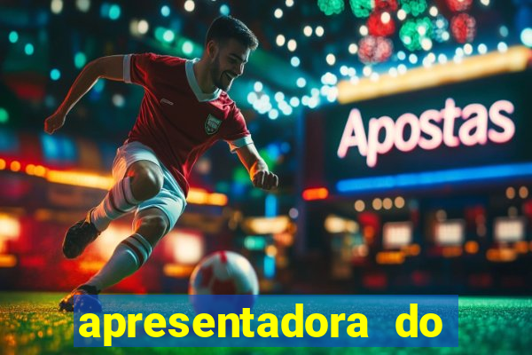 apresentadora do esporte espetacular nua