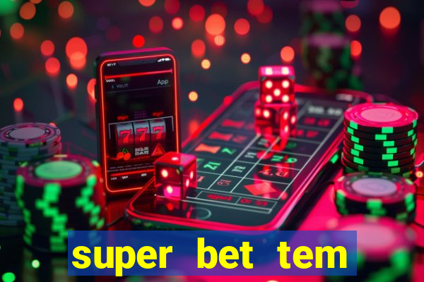 super bet tem pagamento antecipado