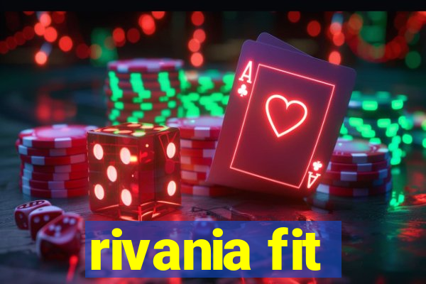 rivania fit