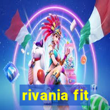 rivania fit