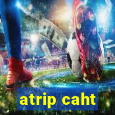 atrip caht