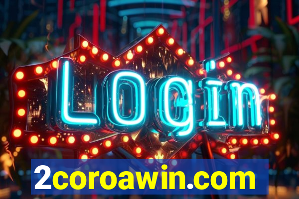 2coroawin.com