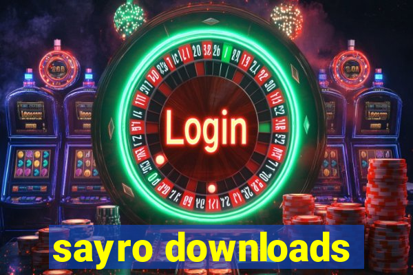 sayro downloads