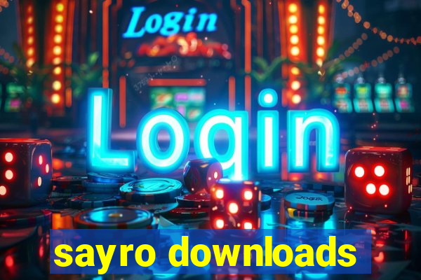 sayro downloads