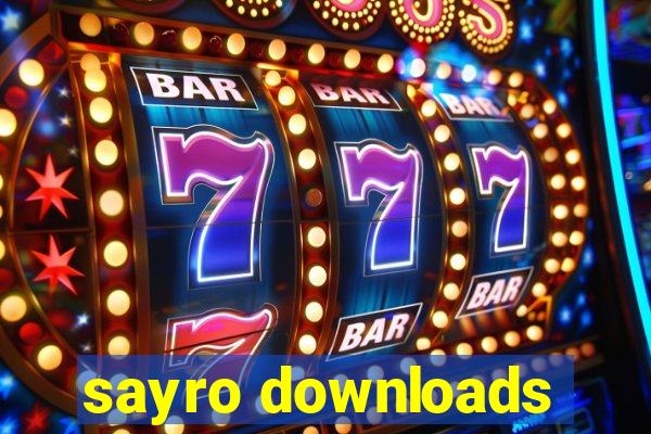 sayro downloads