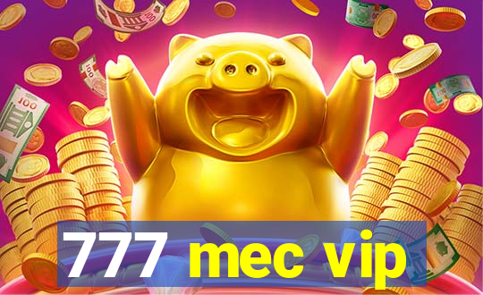 777 mec vip