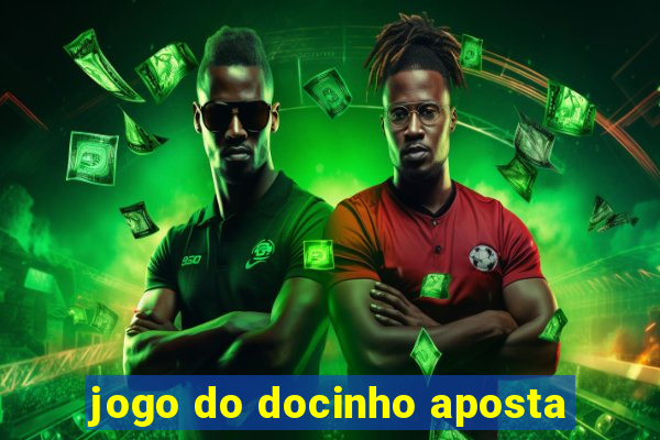 jogo do docinho aposta