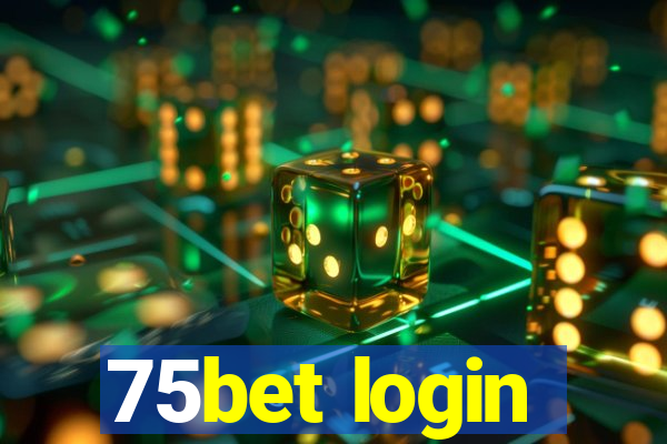 75bet login