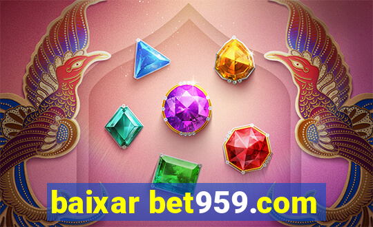 baixar bet959.com