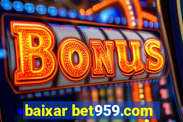 baixar bet959.com