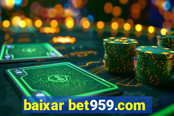 baixar bet959.com