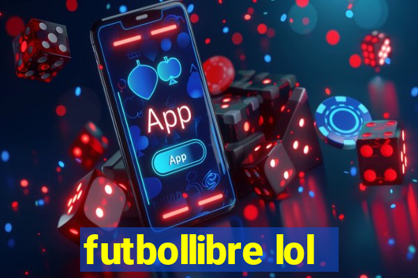 futbollibre lol