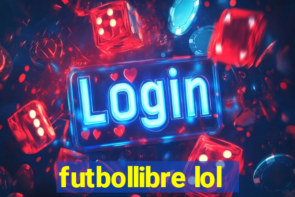 futbollibre lol