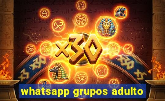 whatsapp grupos adulto