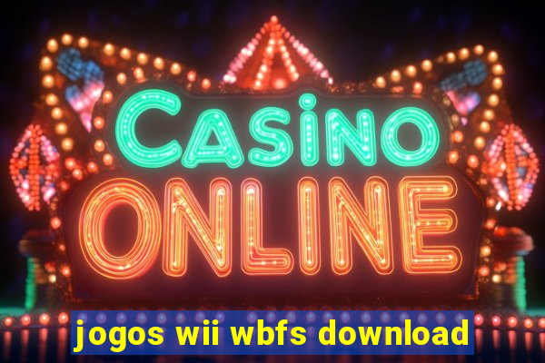 jogos wii wbfs download