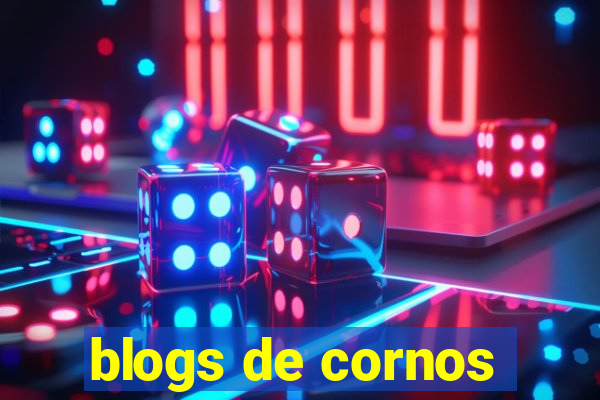 blogs de cornos