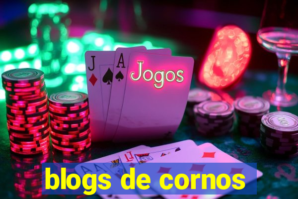 blogs de cornos