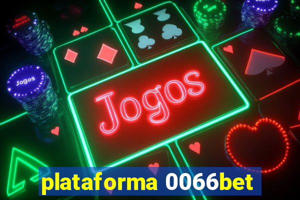 plataforma 0066bet