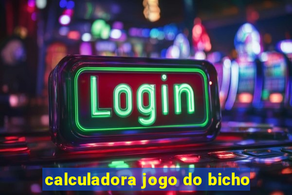 calculadora jogo do bicho