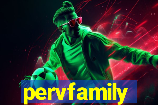 pervfamily