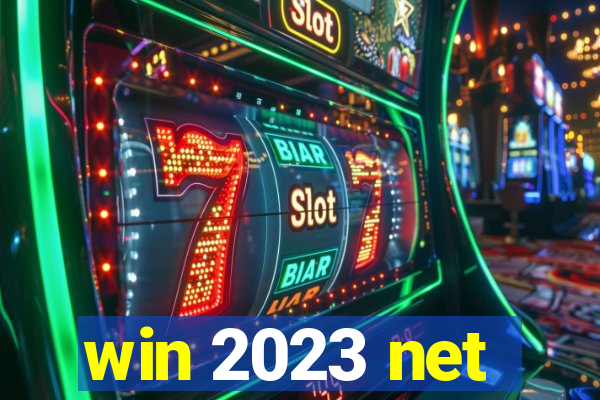 win 2023 net