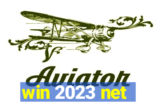 win 2023 net