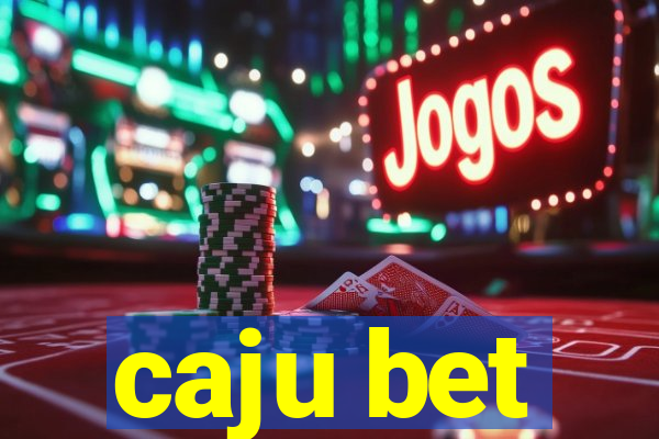 caju bet