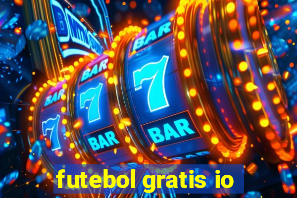 futebol gratis io