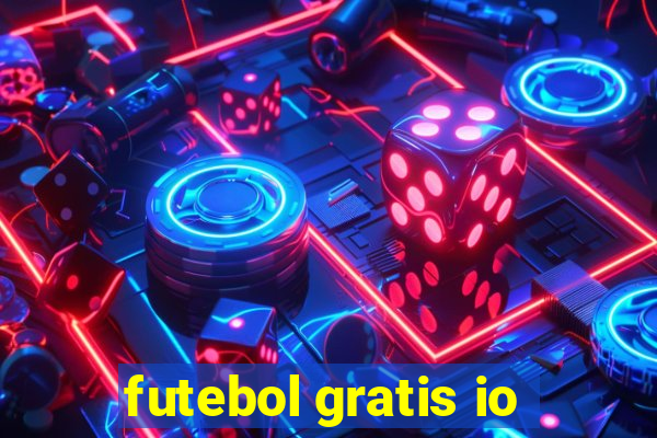 futebol gratis io