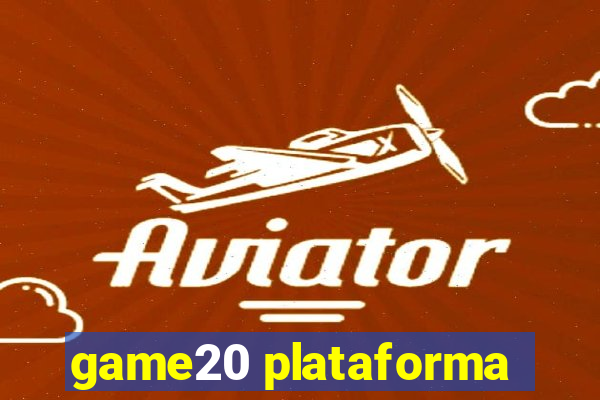 game20 plataforma