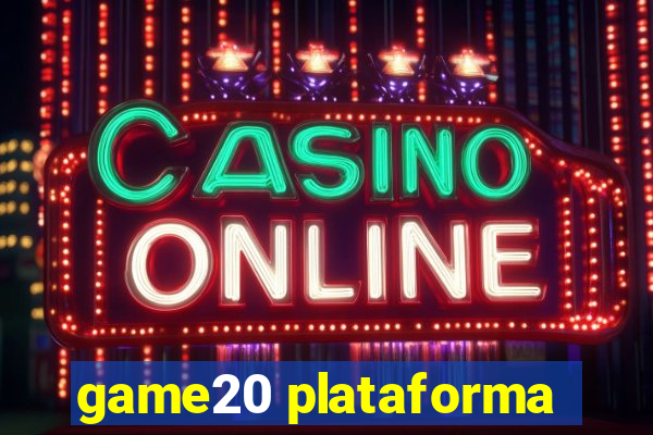 game20 plataforma