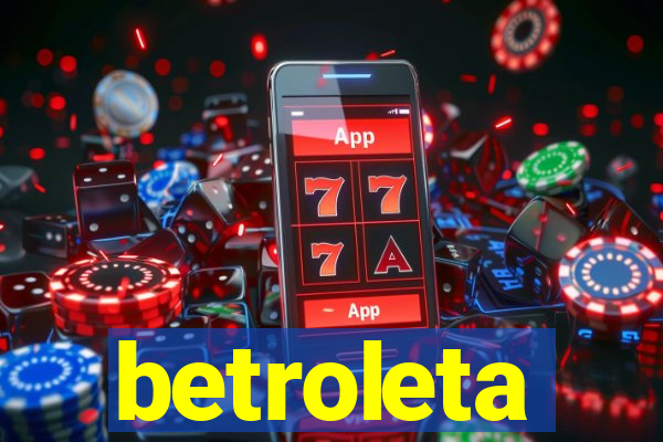 betroleta