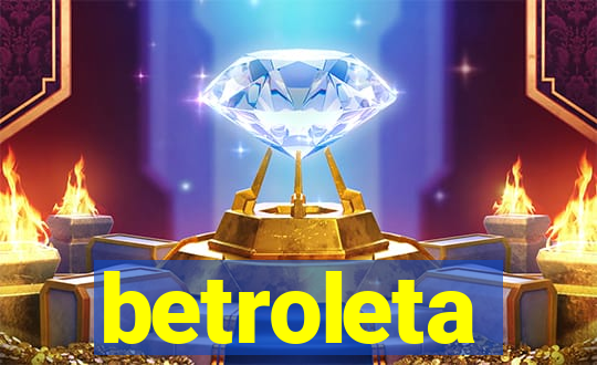 betroleta