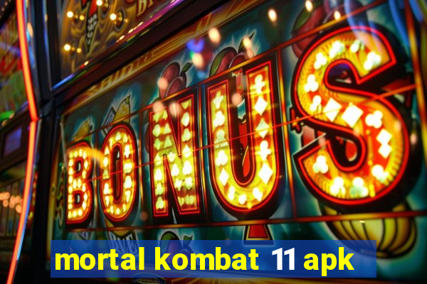 mortal kombat 11 apk