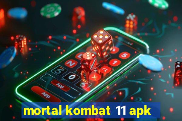 mortal kombat 11 apk