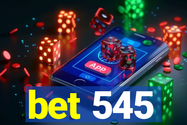 bet 545