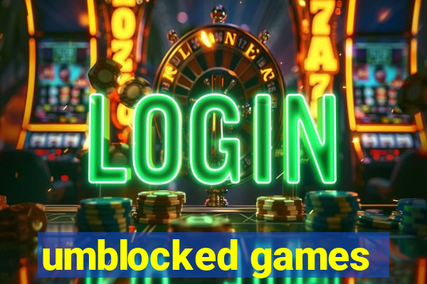 umblocked games