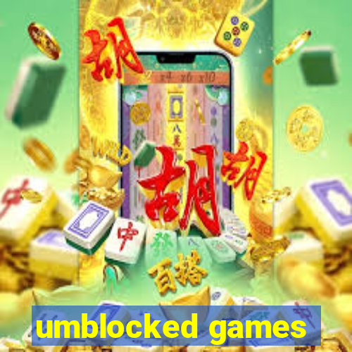 umblocked games