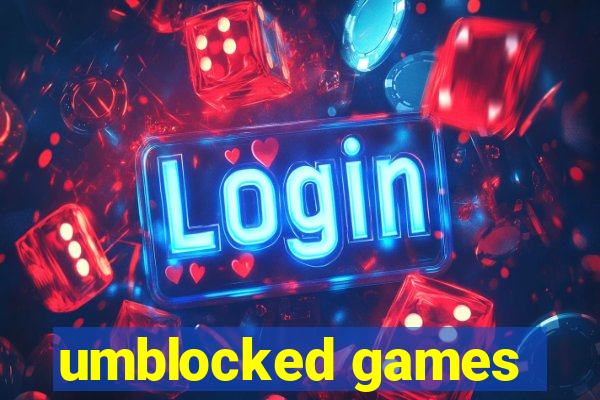 umblocked games