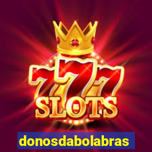 donosdabolabrasil.net