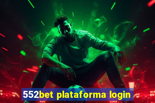 552bet plataforma login