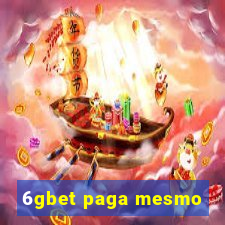 6gbet paga mesmo