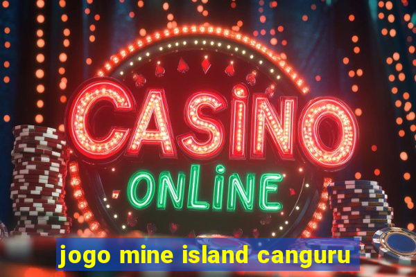 jogo mine island canguru